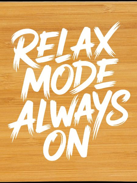 Mode relaxation toujours activé