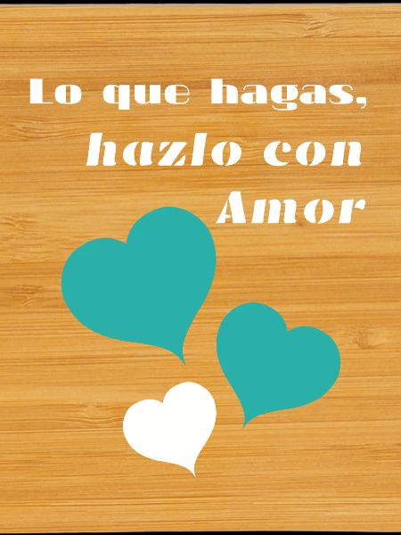 Lo_que_hagas-_hazlo_con_amor