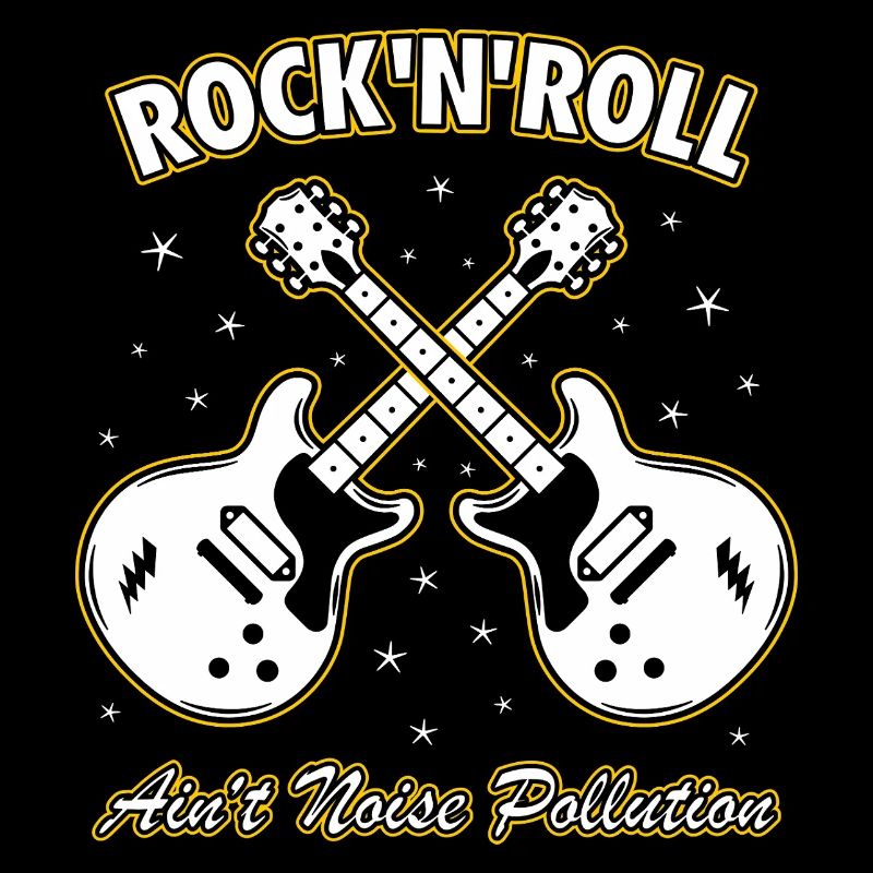 Rock 'N' Roll Ain't Noise Pollution