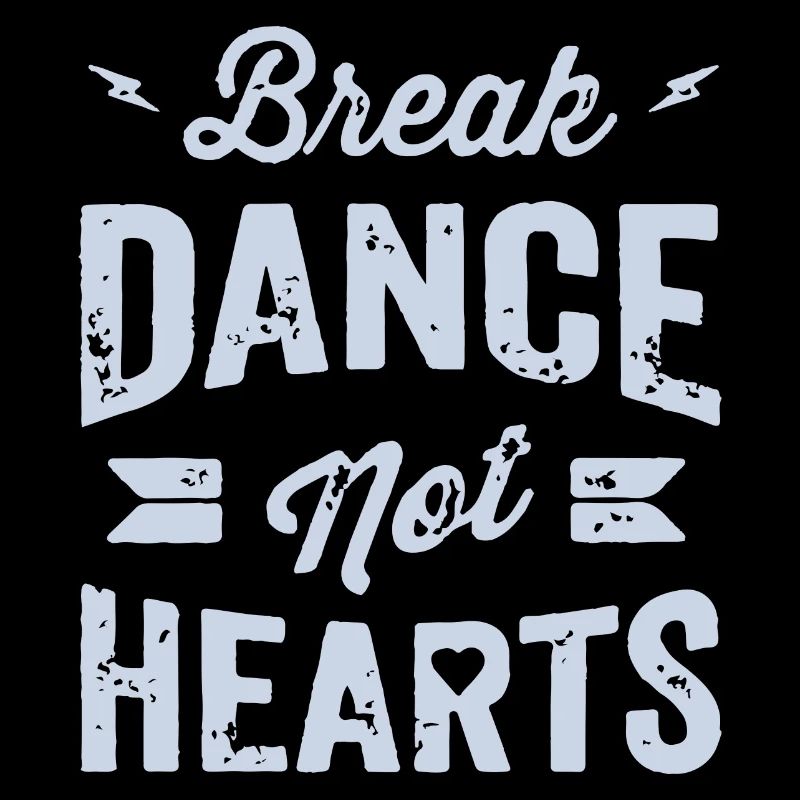 Conception de t-shirt Break Dance Not Hearts