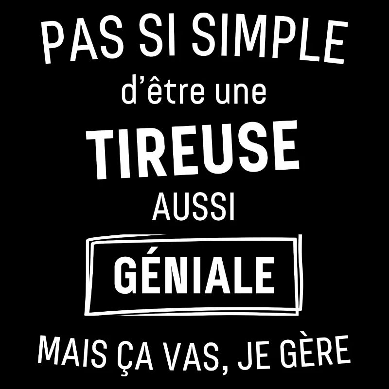 tireuse GÉNIALE