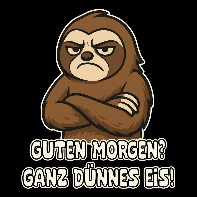 Grumpy sloth with saying