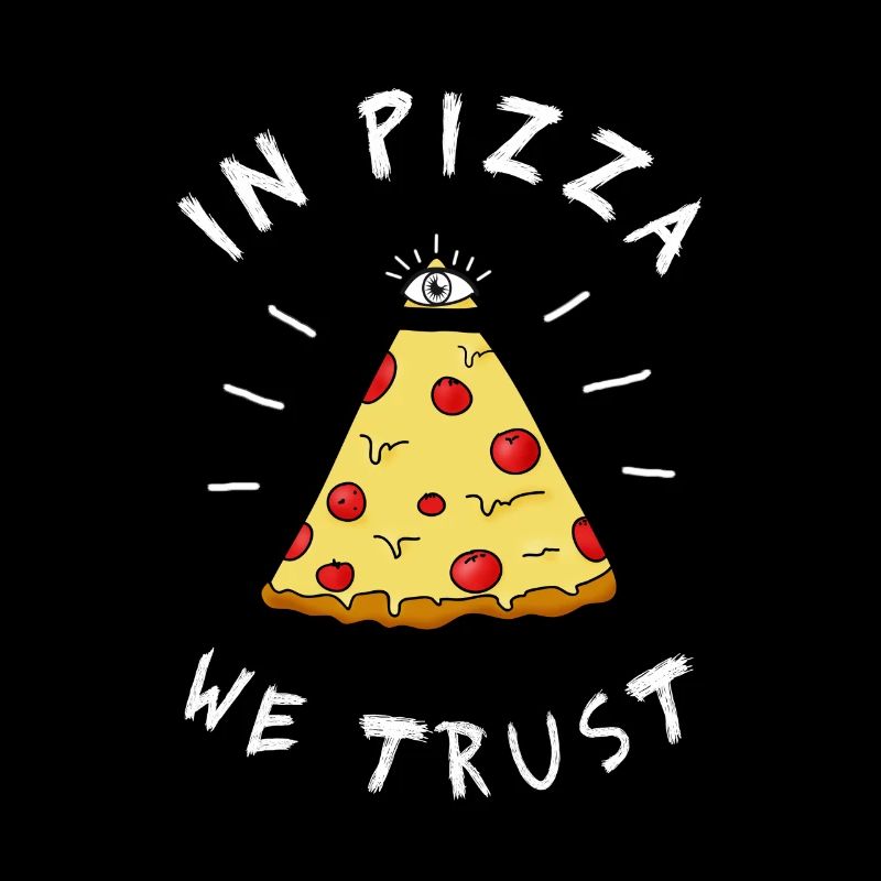 in pizza we Trust Illumination Pyramid Eye Humor