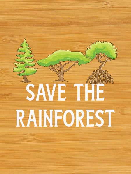 Save The Rainforest