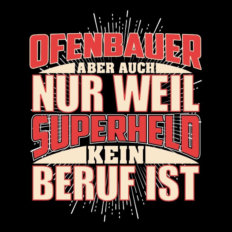 Ofenbauer Superheld