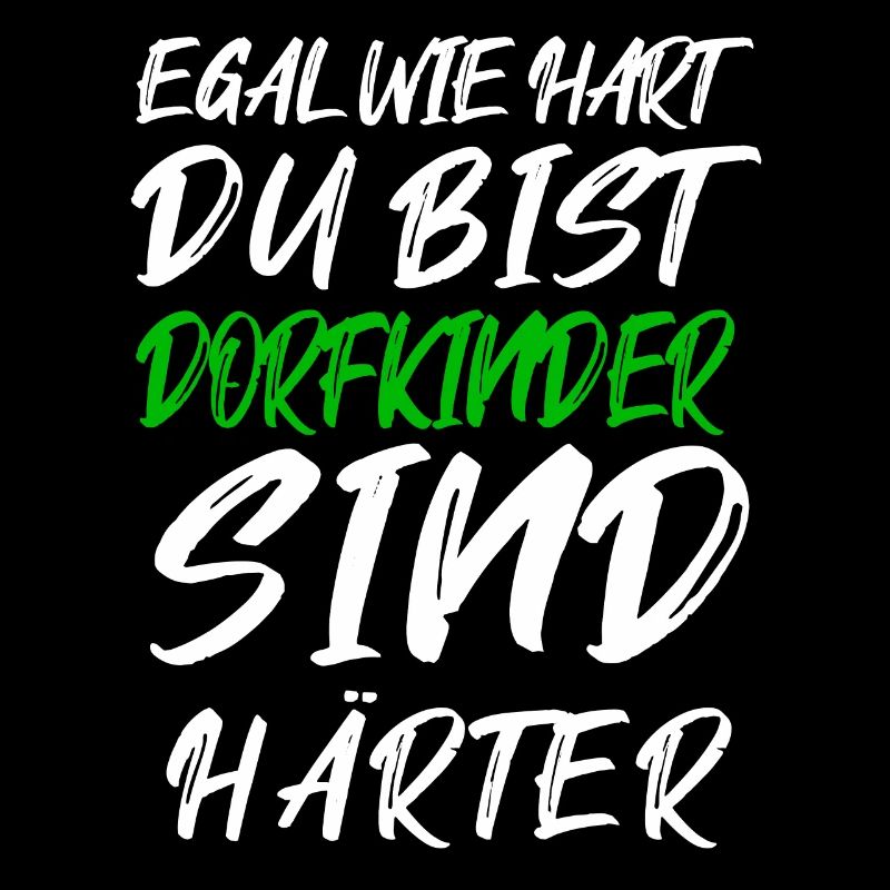 Dorfkinder sind härter – Graffiti Text