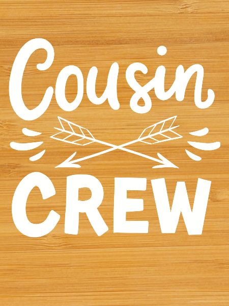 Cousin crew