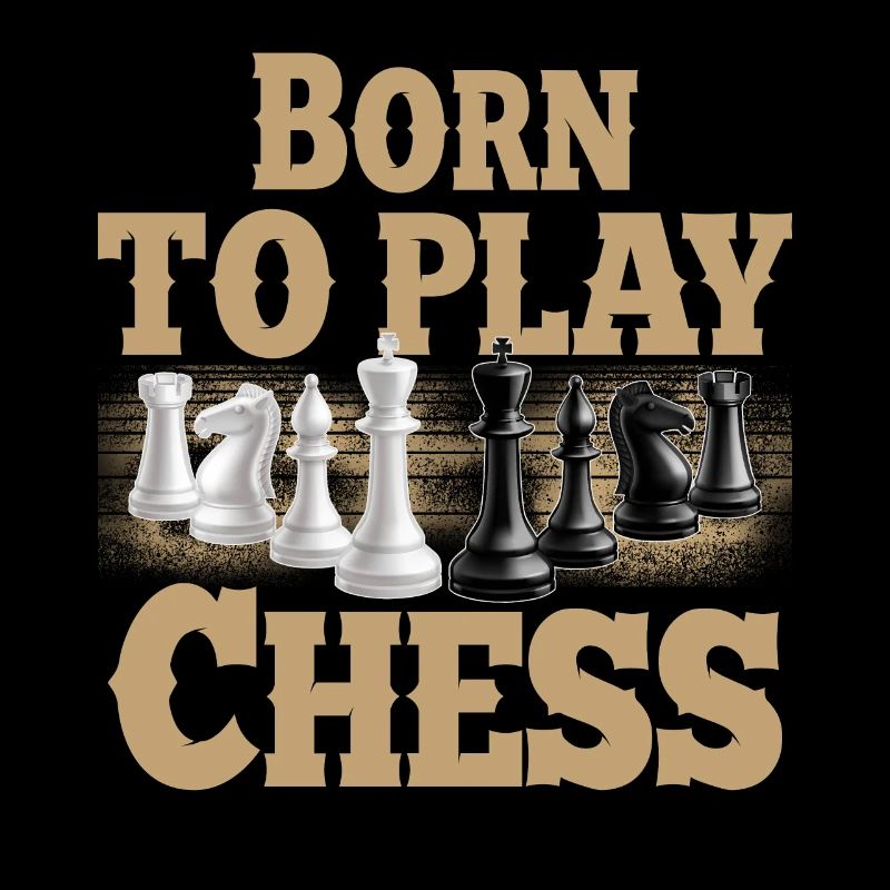 Born To Play Chess