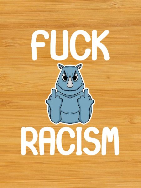 Fuck Racism