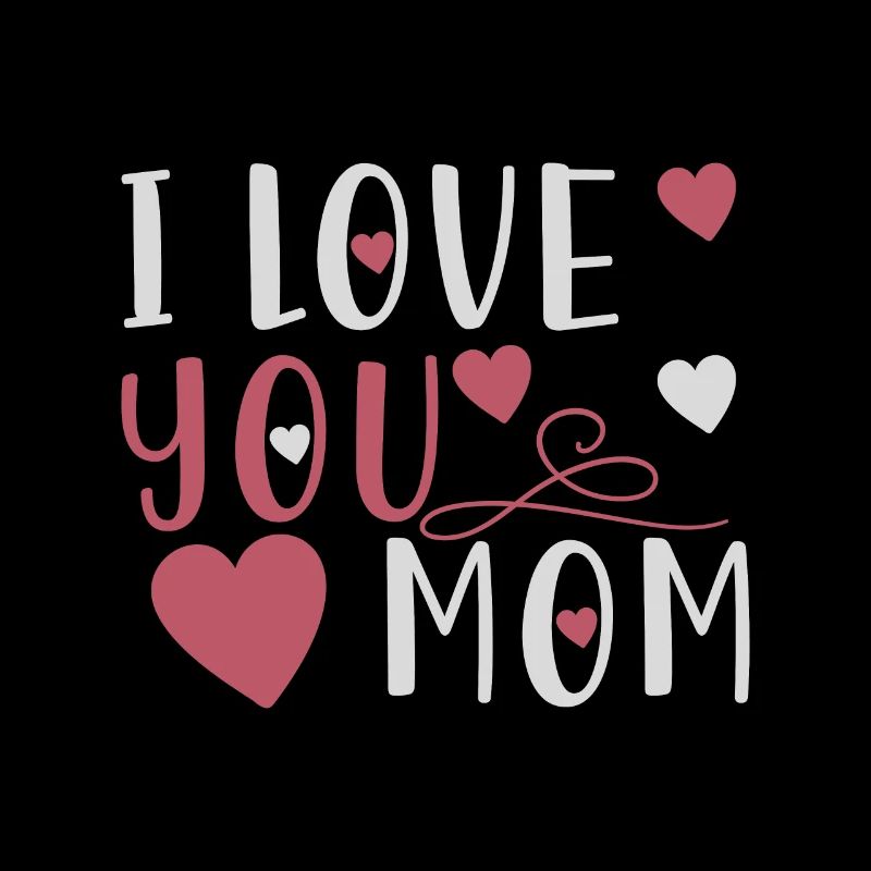 Muttertag I love you Mom