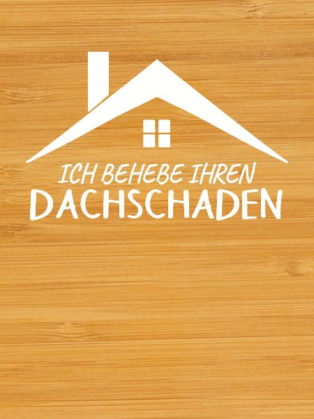 Dachdecker Spruch Provokant