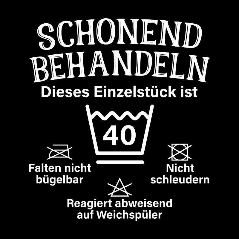 Schonend Behandeln Vierzig Geschenk 40. Geburtstag