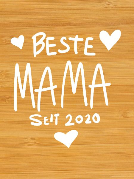 Beste Mama seit 2020