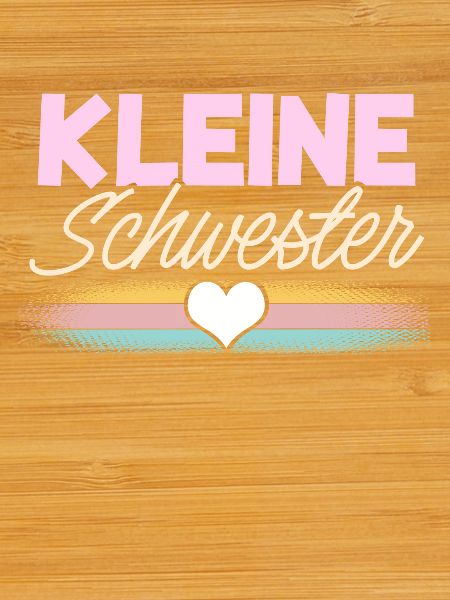 Kleine Schwester