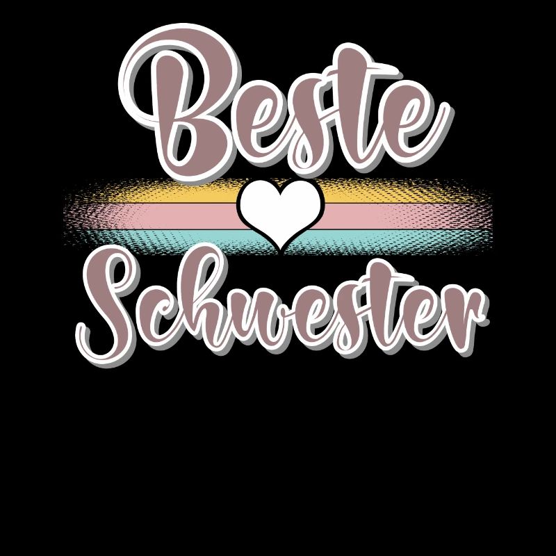 Beste Schwester