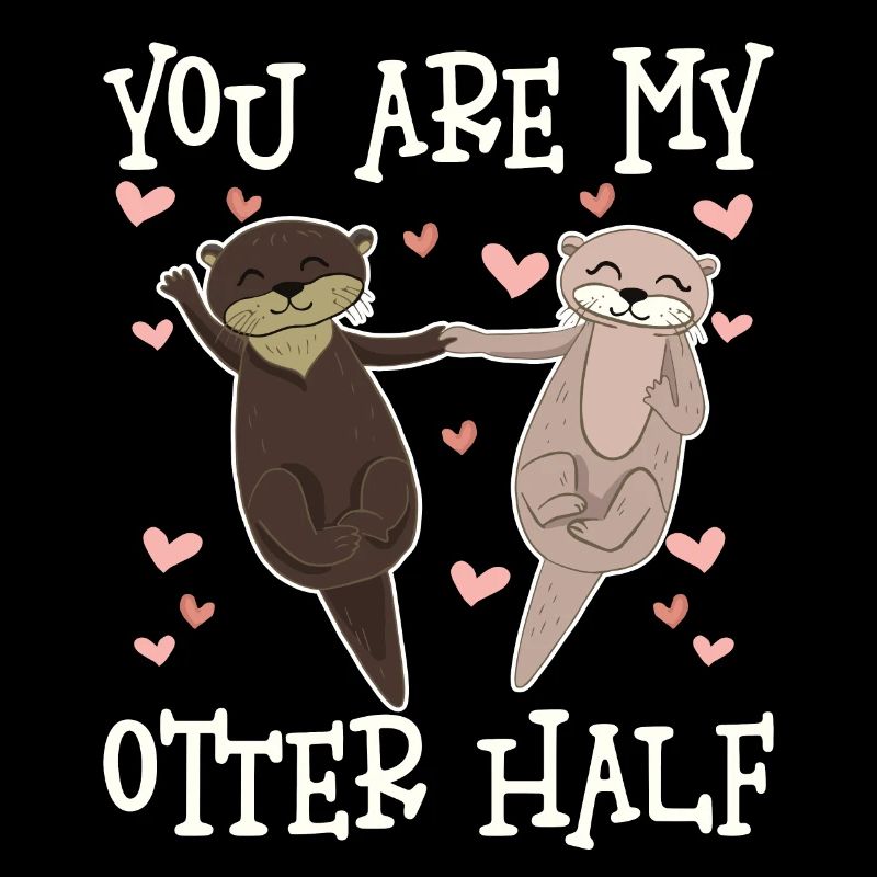 You Are My Otter Half Valentine's Day