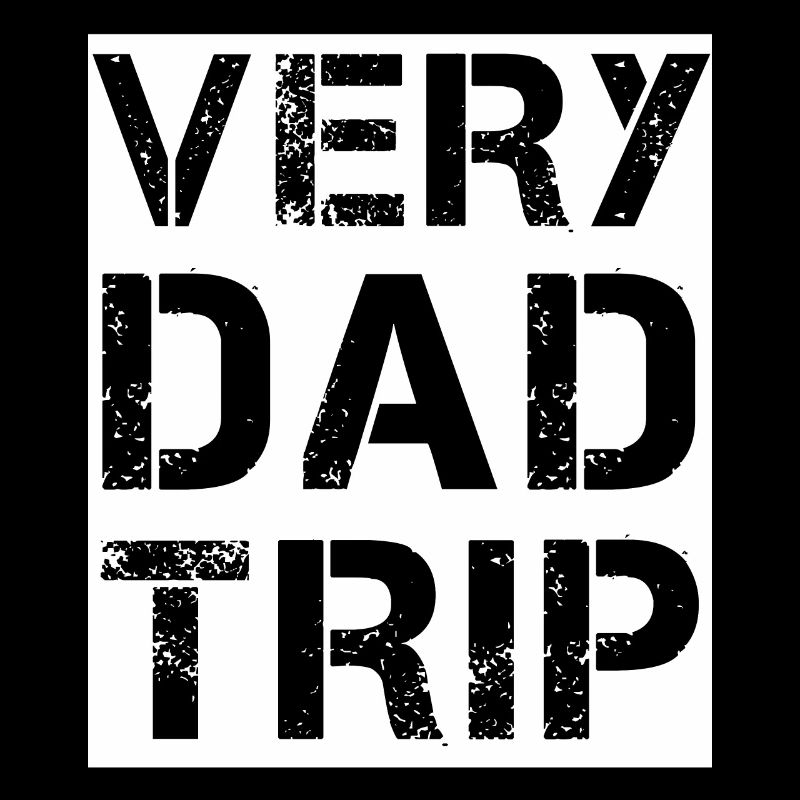 Very Dad Trip