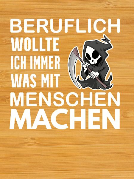 Sensenmann lustiger Spruch