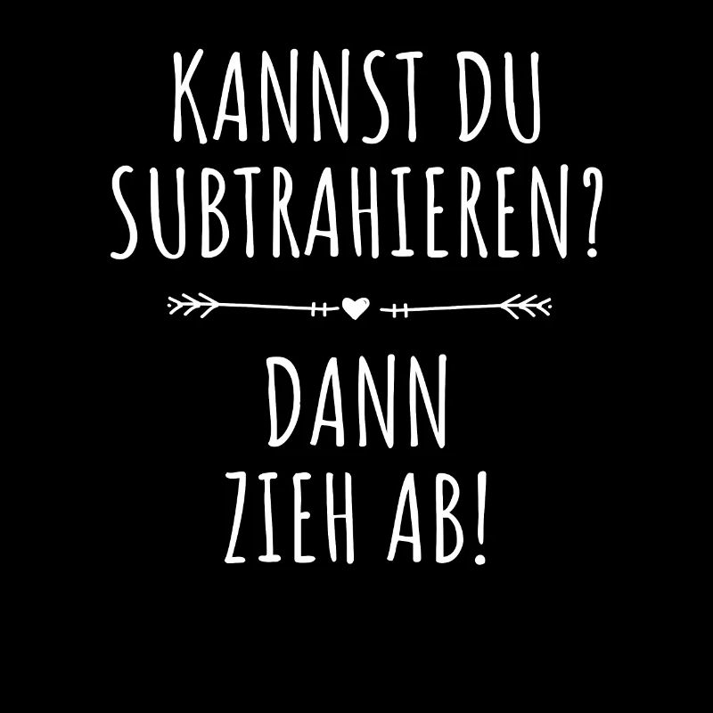 Kannst Du Subtrahieren Dann Zieh Ab Mathelehrer