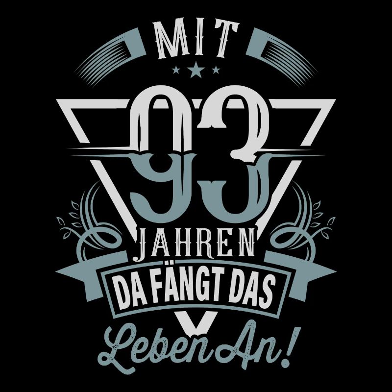 93. Geburtstag Da Fängt Das Leben An