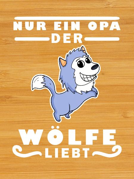 Opa Wolf Wölfe Großvater Geschenk
