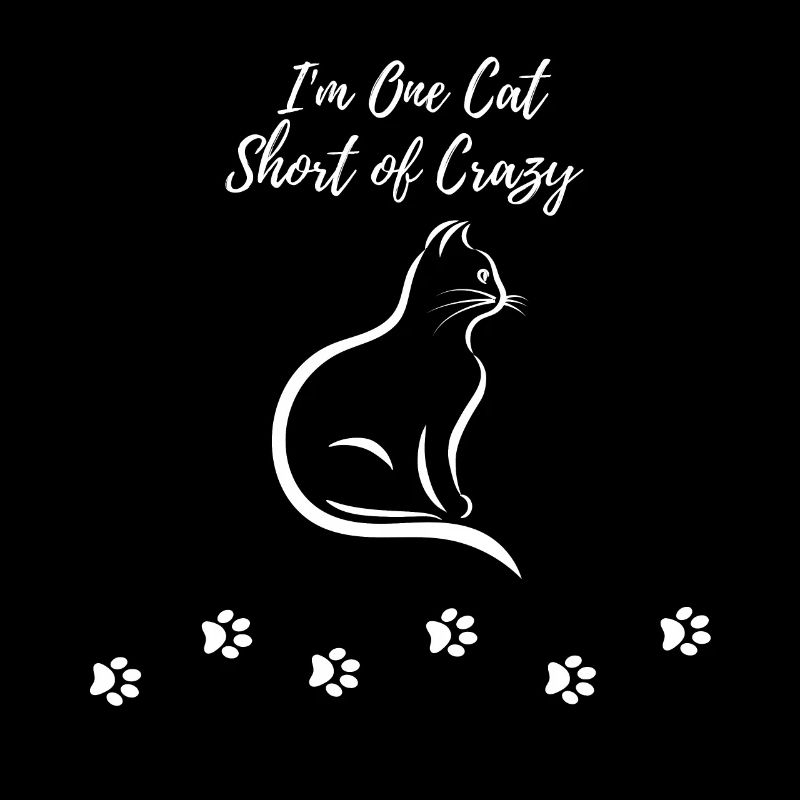 Cat Crazy - Cat Lovers Gift Idea