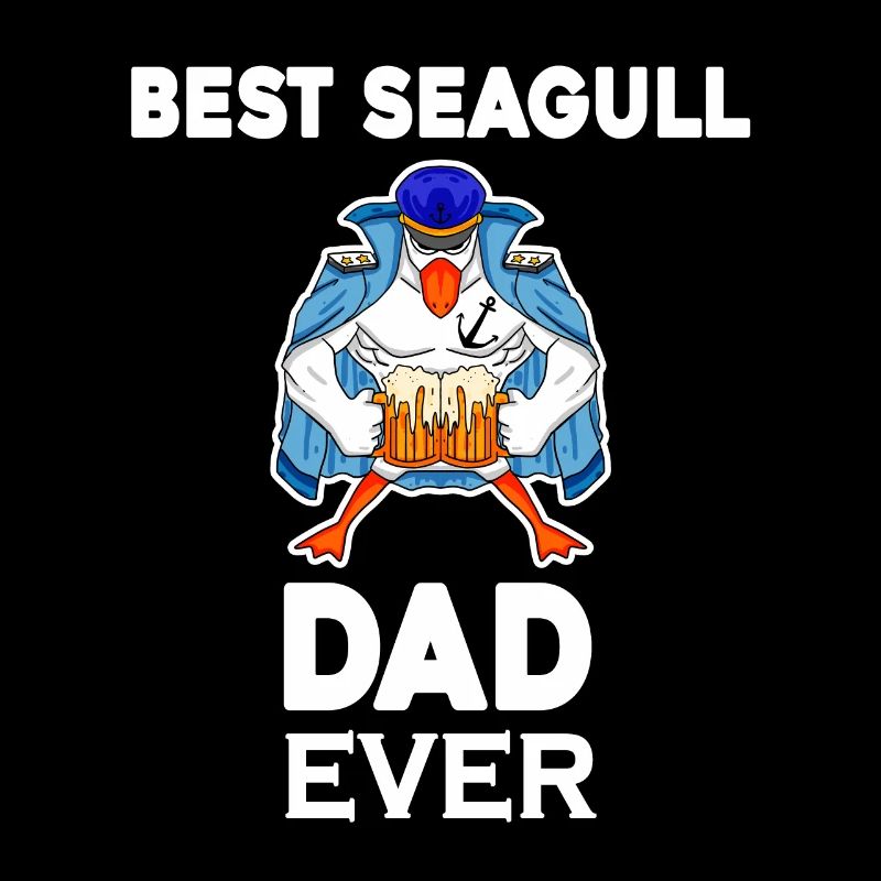 Daddy Daddy North Sea Best Seagull Dad