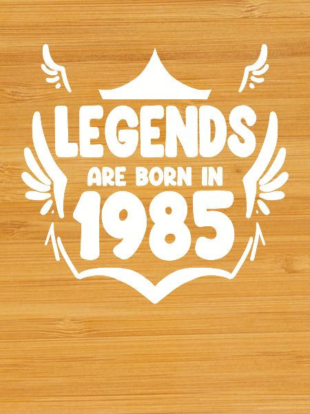 1985 - Born 1985