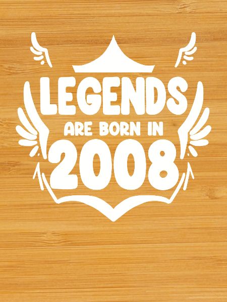 2008 - Born 2008