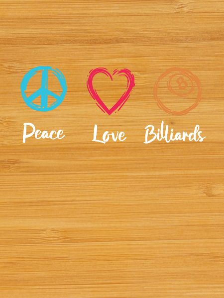 Peace Love Billard