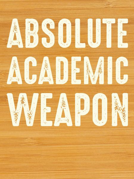 Students Absolute Academic Weapon