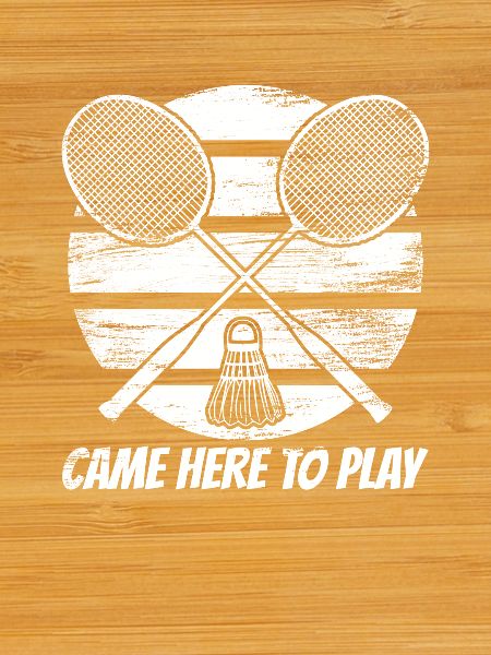 Badminton saying