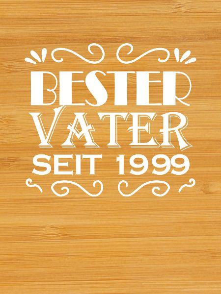 Bester Vater seit 1999