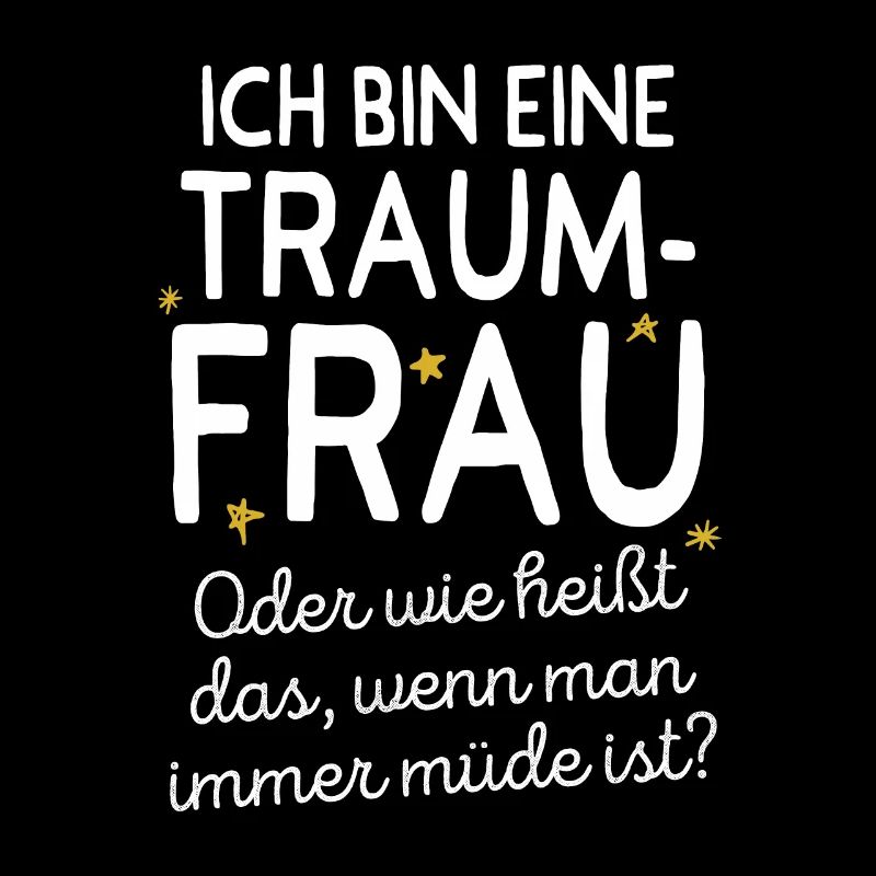 Traumfrau Oder Wie Heißt Das Wenn Man Müde Ist