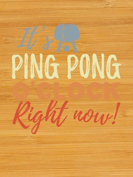 Ping Pong Time