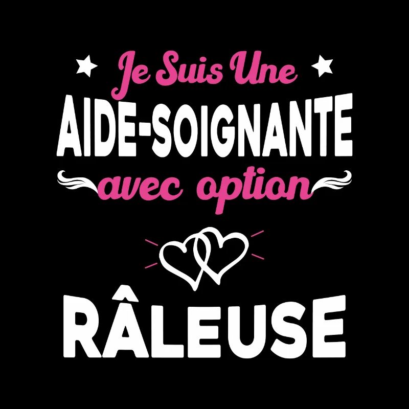 je suis une aide soignante avec option râleuse