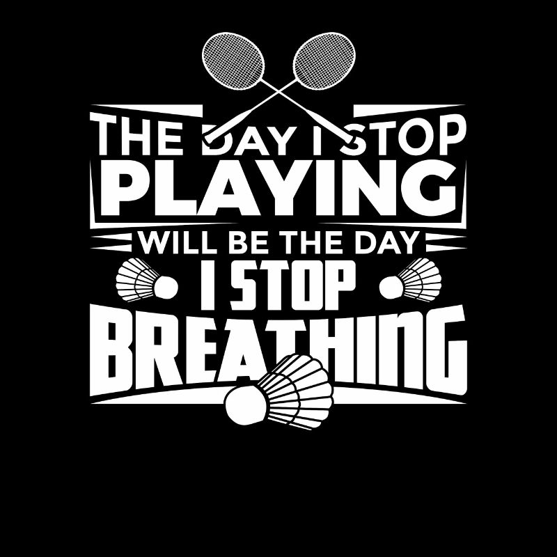 Funny badminton saying