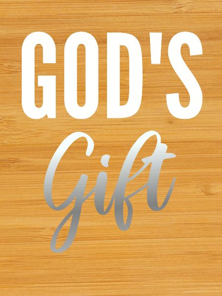 Gift of God