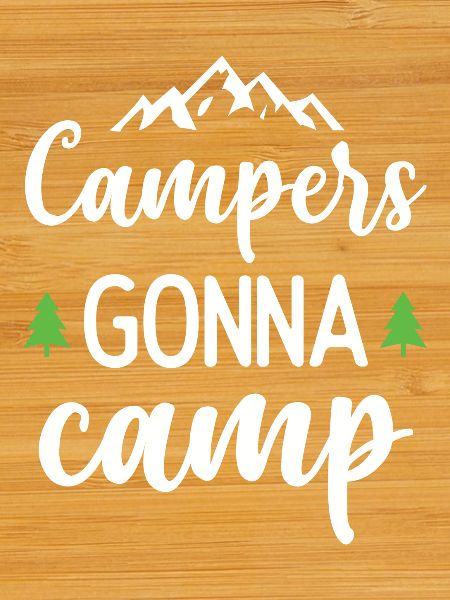 Campers Gonna Camp