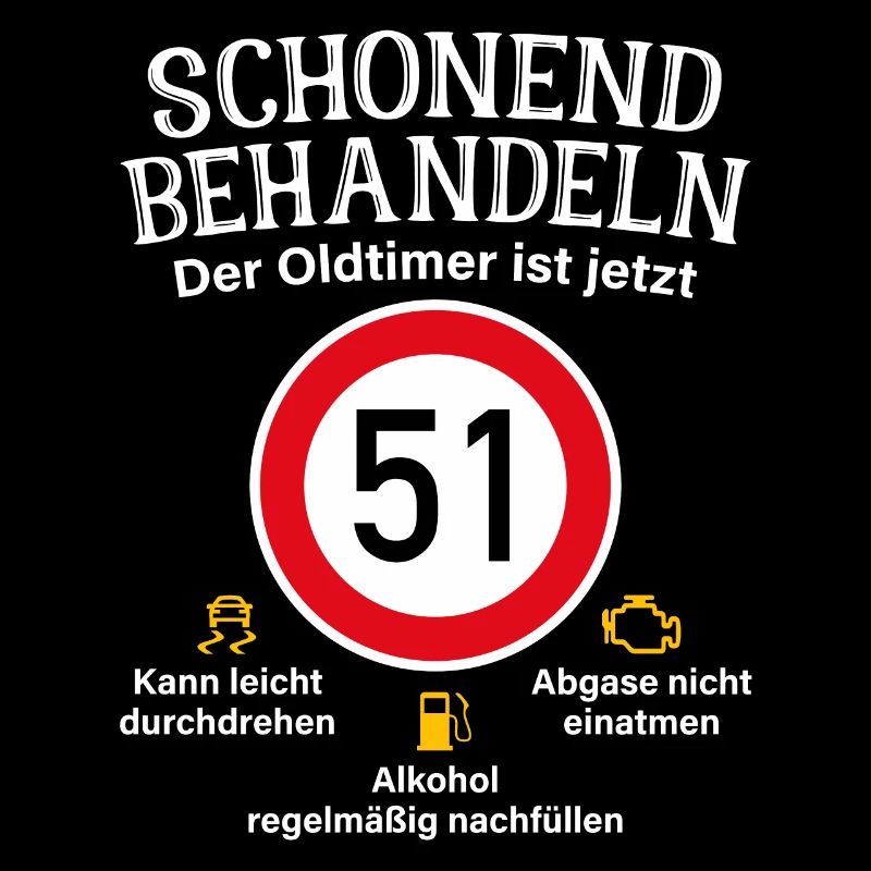 51. Geburtstag Schonend Behandeln Oldtimer Ist 51