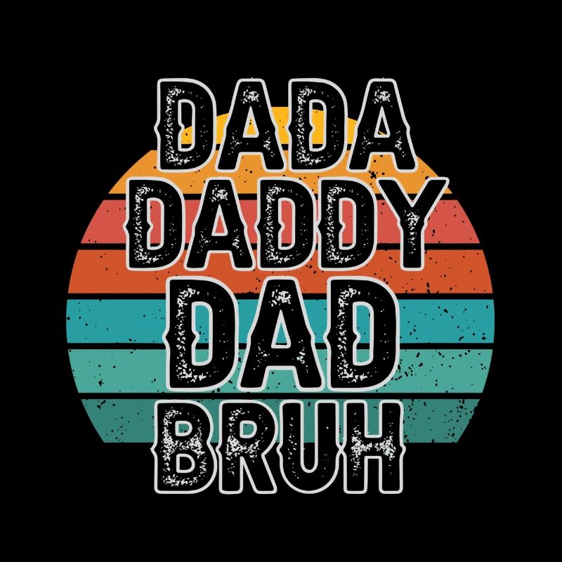 Retro 70s Design with Dada Dad Bruh Lettering