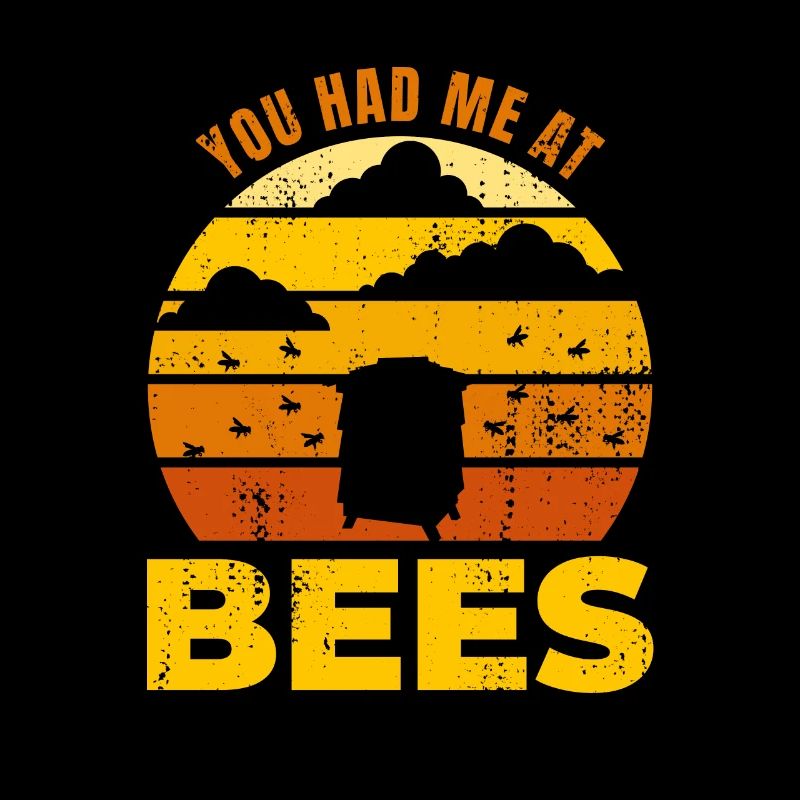 You Had Me At Bees