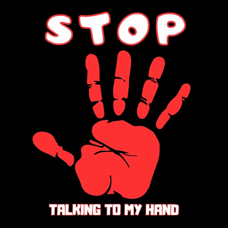 Stop Parle à ma main- Design de main drôle