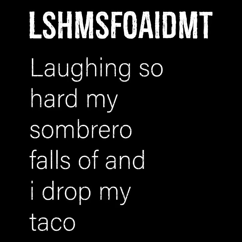 lshmsfoaidmt laughing funny shirt