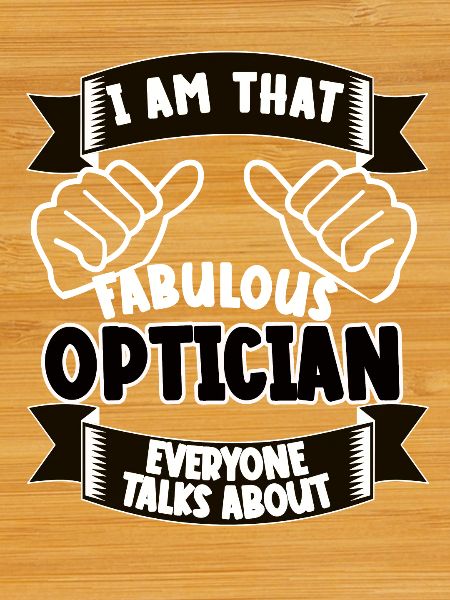 Optician Profession Funny Saying Gift