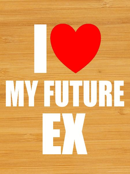 J’aime mon futur ex