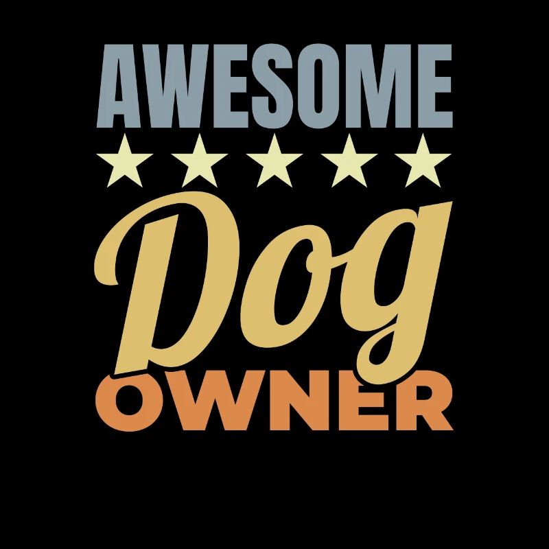Awesome Dog Owner
