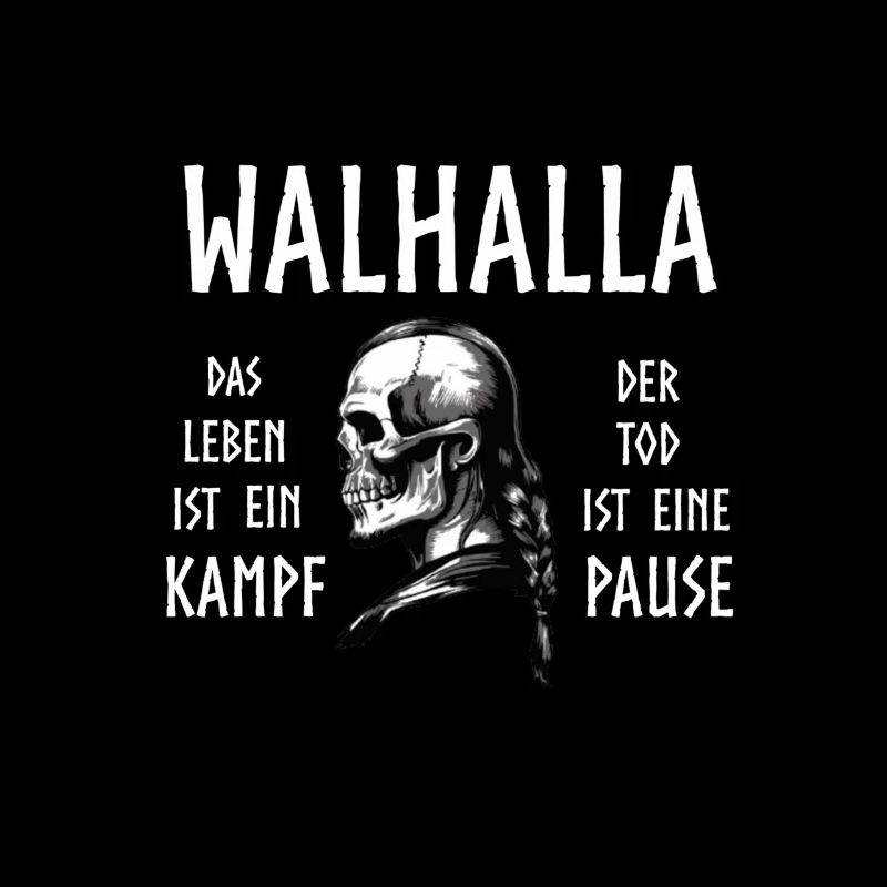 Leben ist Kampf Wikinger Krieger Walhalla Valhalla