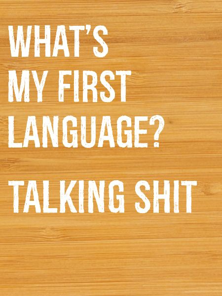 what's my first language talking