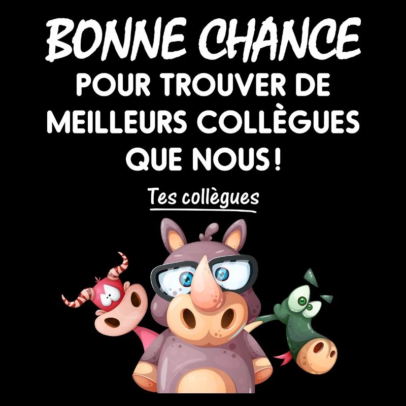 Good luck finding better colleagues